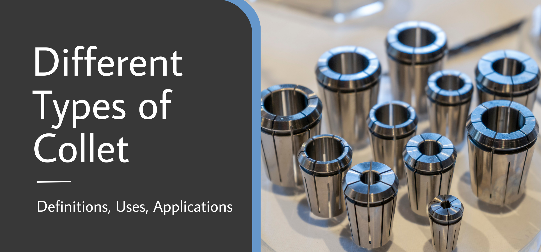 different-types-of-collet-definitions-uses-applications